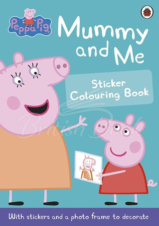 Книга Peppa Pig: Mummy and Me Sticker Colouring Book зображення