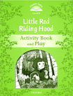 Classic Tales Level 3 Little Red Riding Hood Activity Book and Play