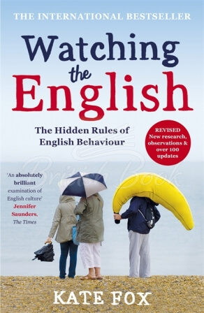 Книга Watching the English: The Hidden Rules of English Behaviour зображення
