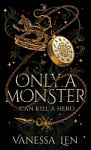 Only a Monster (Book 1)