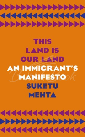 Книга This Land Is Our Land. An Immigrant's Manifesto зображення
