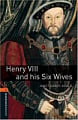 Oxford Bookworms Library Level 2 Henry VIII and his Six Wives