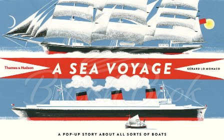 Книга A Sea Voyage: A Pop-up Story about All Sorts of Boats зображення