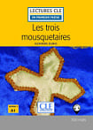 Lectures en Français Facile Niveau 1 Les trois mousquetaires