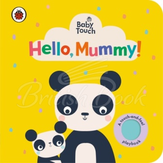 Книга Baby Touch: Hello, Mummy! (A Touch-and-Feel Playbook) зображення