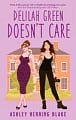 Delilah Green Doesn't Care (Book 1)