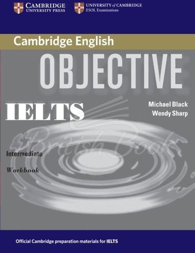 Робочий зошит Objective IELTS Intermediate Workbook without answers зображення