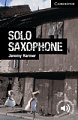 Cambridge English Readers Level 6 Solo Saxophone with Downloadable Audio