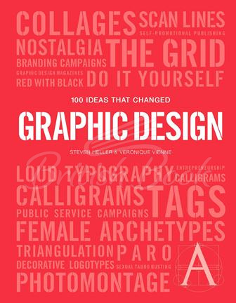 Книга 100 Ideas That Changed Graphic Design зображення