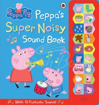 Книга Peppa Pig: Peppa's Super Noisy Sound Book зображення