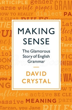 Книга Making Sense: The Glamorous Story of English Grammar зображення