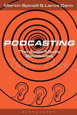 Книга Podcasting: The Audio Media Revolution зображення