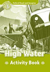 Oxford Read and Imagine Level 3 High Water Activity Book
