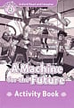 Oxford Read and Imagine Level 4 A Machine for the Future Activity Book