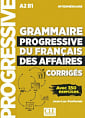 Grammaire Progressive du Français des Affaires 2e Édition Intermédiaire Corrigés