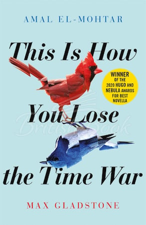 Книга This is How You Lose the Time War зображення