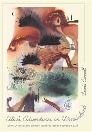 Книга Alice's Adventures in Wonderland (150th Anniversary Edition Illustrated by Salvador Dalí) зображення