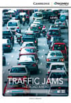 Cambridge Discovery Interactive Readers Level A1 Traffic Jams: The Road Ahead