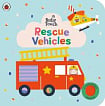 Baby Touch: Rescue Vehicles (A Touch-and-Feel Playbook)