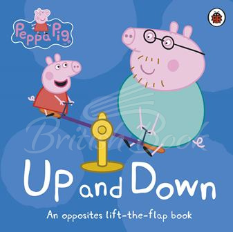 Книга Peppa Pig: Up and Down (An Opposites Lift-the-Flap Book) зображення