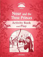 Classic Tales Level 2 Nour and the Three Princes Activity Book and Play