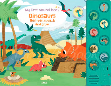 Книга My First Sound Book: Dinosaurs That Roar, Squawk and Growl зображення