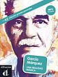 Colleccion Grandes Personajes Nivel A2 García Márquez. Una realidad mágica con Audio Mp3 Descargable