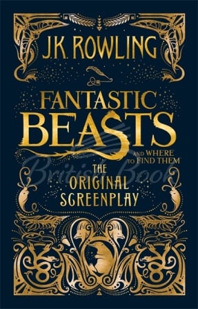 Книга Fantastic Beasts: Fantastic Beasts and Where to Find Them (The Original Screenplay) (Book 1) зображення