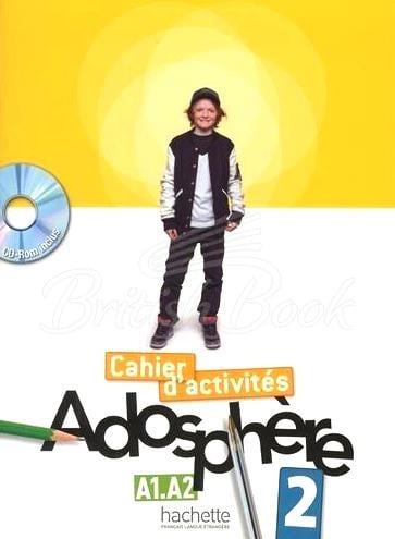 Робочий зошит Adosphère 2 Cahier d'activités avec CD-ROM зображення