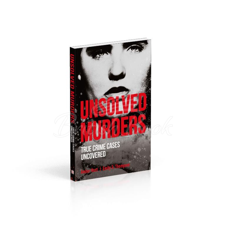 Книга Unsolved Murders: True Crime Cases Uncovered зображення 1
