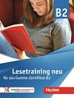 Lesetraining B2 neu für das Goethe-Zertifikat B2