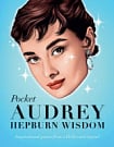 Pocket Audrey Hepburn Wisdom