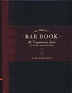 Ultimate Bar Book: The Comprehensive Guide to Over 1,000 Cocktails