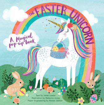 Книга The Easter Unicorn: A Magical Pop-Up Book зображення