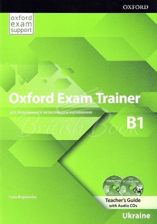 Книга для вчителя Oxford Exam Trainer B1 Teacher's Guide with Audio CDs зображення