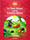 Classic Tales Level 2 The Town Mouse and the Country Mouse