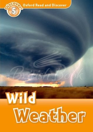 Книга Oxford Read and Discover Level 5 Wild Weather зображення