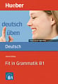 Deutsch üben Taschentrainer: Fit in Grammatik B1
