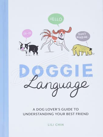 Книга Doggie Language: A Dog Lover's Guide to Understanding Your Best Friend зображення