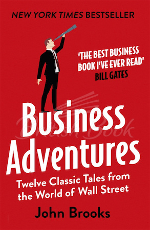 Книга Business Adventures: Twelve Classic Tales from the World of Wall Street зображення