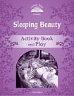 Classic Tales Level 4 Sleeping Beauty Activity Book and Play