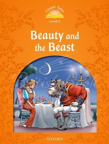 Книга Classic Tales Level 5 The Beauty and the Beast зображення