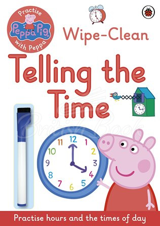 Книга Peppa Pig: Practise with Peppa: Wipe-Clean Telling the Time зображення