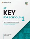 Cambridge English: Key for Schools 1 for the Revised 2020 Exam Authentic Examination Papers from Cambridge ESOL without answers