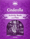 Classic Tales Level 4 Cinderella Activity Book and Play