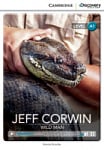 Cambridge Discovery Interactive Readers Level A1 Jeff Corwin: Wild Man