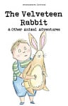 The Velveteen Rabbit and Other Animal Adventures