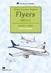 Young Learners English: Flyers Skills Teacher's Book with Webcode