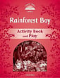 Classic Tales Level 2 Rainforest Boy Activity Book and Play