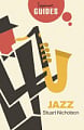 A Beginner's Guide: Jazz